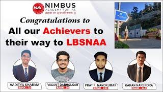 Congratulations to all our achievers to their way to LBSNAA  CSE-2022  UPSC 2023