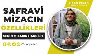 SAFRAVİ MİZACIN ÖZELLİKLERİSENİN MİZACIN HANGİSİ?