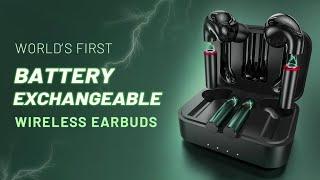 World’s First Battery Exchangeable Wireless Earbuds 