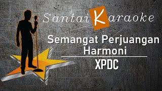 Karaoke Semangat Perjuangan Harmoni Xpdc