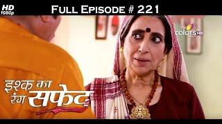 Ishq Ka Rang Safed - 18th April 2016 - इश्क का रंग सफ़ेद - Full Episode