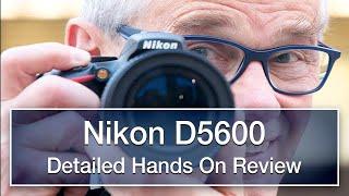 Nikon D5600 review - detailed hands-on not sponsored