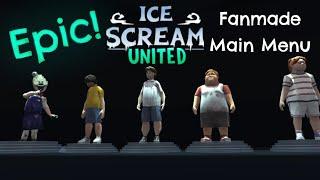 Ice Scream United Fanmade Main Menu Fanmade Games#icescreamunited