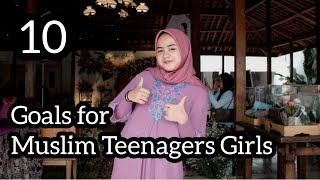 10 Goals for Muslim Teenagers Girls #teenagers #girl