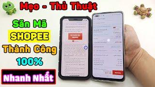 Hướng dẫn săn mã giảm giá SHOPEE thành công 100%