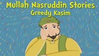 Mullah Nasruddin Stories - Greedy Kasim - Moral Stories for Children