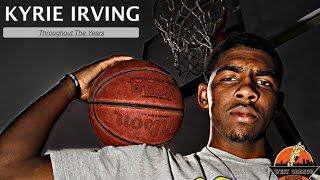 Kyrie Irving - Throughout the Years  His Journey from Freshman Year High School to the NBA