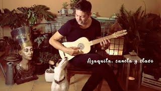 Emilio Villalba. Azuquita canela y clavo. Música original para guitarra barroca.