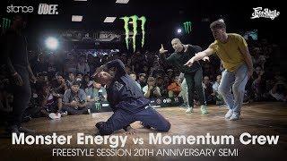 Monster Energy vs Momentum Crew semi ► .stance x Freestyle Session 20th Anniversary ◄ UDEF