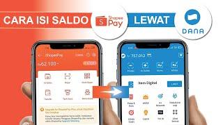 Berhasil  Cara Top Up Saldo Shopeepay Lewat Dana Terbaru