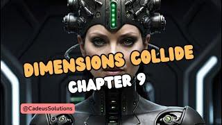 Dimensions Collide  The Awakening  Chapter 9 Into the Abyss