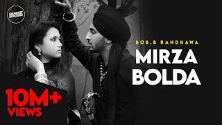 Bob.B Randhawa - Mirza Bolda  Kalikwest  Barrel  Latest Punjabi Song 2020