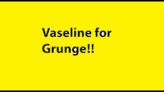 Vaseline for Grunge #mixedmediaarttutorials #tutorials #kellydonovan #knittingandthings