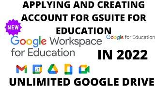 HOW TO SIGN UP FOR GOOGLE WORKSPACE FOR EDUCATION ACCOUNT FOR FREE IN 2022  UNLIMITED GOOGLE DRIVE