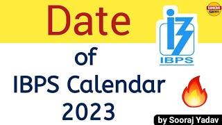 Date of IBPS Calendar 2023 