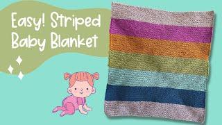 How to Knit an Easy Stripe Baby Blanket  Beginner Knit