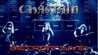 CHASTAIN Detroit Live