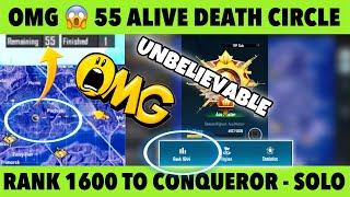 DAY 18  OMG 55 ALIVE DEATH CIRCLE SOLO CONQUEROR. RANK 1600 TO SOLO CONQUEROR STRATEGY AND TIPS