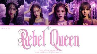 BLACKPINK - Rebel Queen AI ORIGINAL ALBUM Color Coded Lyrics