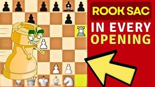 Sacrifice a Rook in Every Opening to Win Quickly 