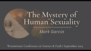 The Mystery of Human Sexuality