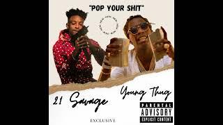 21 Savage feat Young Thug - Pop Your Shit Leaked Song