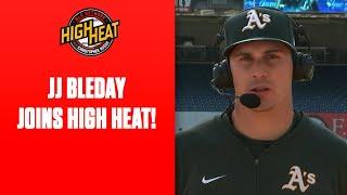 JJ Bleday joins High Heat