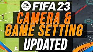 FIFA 23 - LATEST CAMERA & GAME SETTING POST PATCH