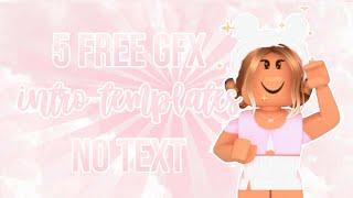 5 FREE ROBLOX GFX Intro Templates No Text  AdrieCookie 