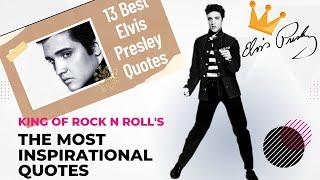 The Most Inspirational Quotes from Elvis Presley