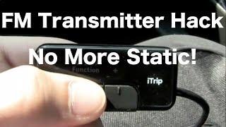 FM Transmitter Tip No More Static