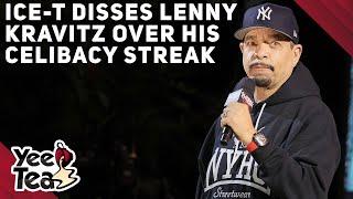 Ice-T Disses Lenny Kravitz Over His Nine-Year Celibacy Streak + More