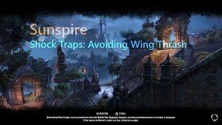 ESO - Veteran Sunspire - How to use Shock Traps that are in Wing Thrash range