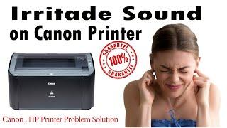 Canon LBP 2900 irritate sound problem Solved Canon LBP 2900 Bad Sound problem Solution 