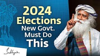 The New Govt. Must Not Fail to do This  Sadhguru