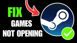 How To Fix Steam Games Not Launching or Opening Windows