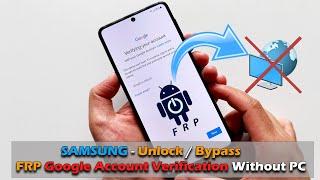 SAMSUNG - Unlock  Bypass FRP Google Account Verification Without PC