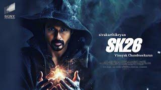 Sk26 movie latest update  sivakarthikeyan  vinayak Chandrasekaran  cinetrends