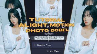 TUTORIAL  Edit Photo Dobel Roughen Edges Di Alight Motino Trend Tiktok