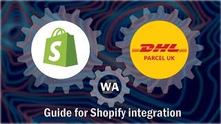 DHL Parcel UK integration for Shopify