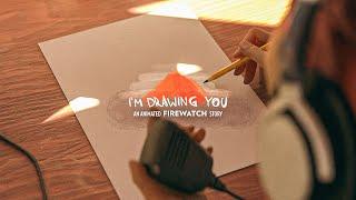 IM DRAWING YOU  animated FIREWATCH fan made film 2024