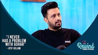 Atif Aslam On His Fight With Goher Mumtaz  Best Of Rewind With Samina Peerzada 