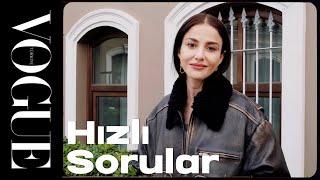 Özge Gürel ile Hızlı Sorular  Vogue Türkiye