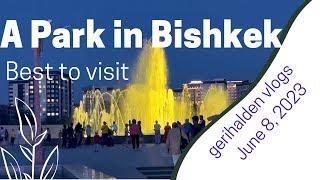 Parks in Bishkek  Kyrgyzstan  Vlog 128