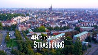 STRASBOURG Drone 4K   Straßburg FRANCE Ultra HD