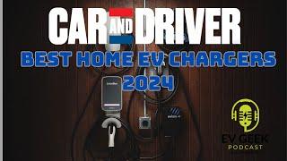 Car and Drivers Top Picks for Best Home EV Charger 2024  Car and Driver EV chargers  The EV Geek