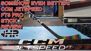 Somehow even better CCM Jetspeed FT5 Pro hockey stick review