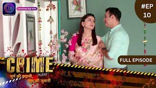 Crime Alert  नई कहानी  Yeh Ishq Nahi Aasaan  Full Episode 10  Dangal TV