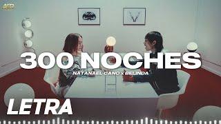 300 NOCHES  Natanael Cano Belinda  LETRA  LYRICS