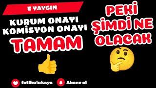 komisyon onayı tamampeki şimdi ne olacak?halk eğitim merkezine gitmelimiyim?tüm sorular ve cevaplr